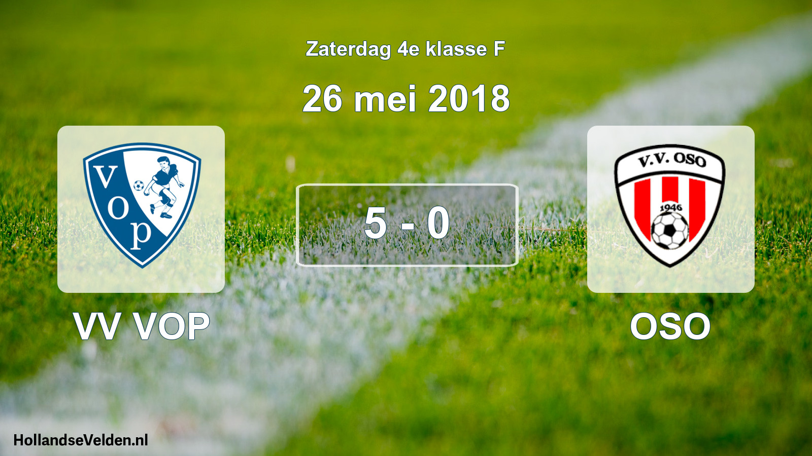 Total number of matches played: VV VOP - OSO 5 - 0 (26 May 2018)
