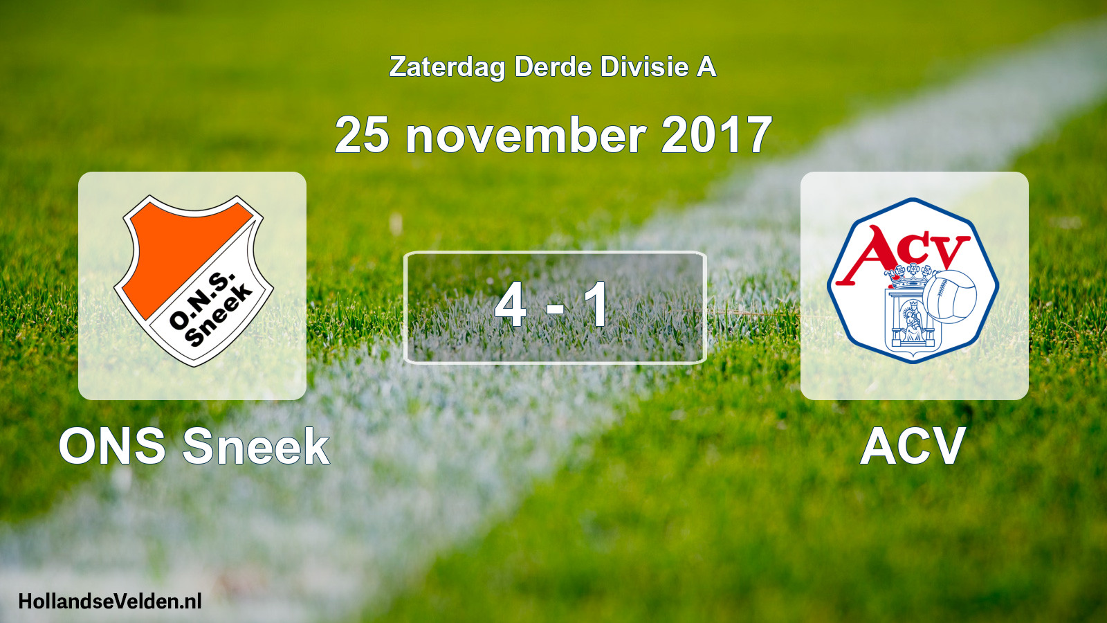 Total number of matches played: ONS Sneek - ACV 4 - 1 (25 November 2017)