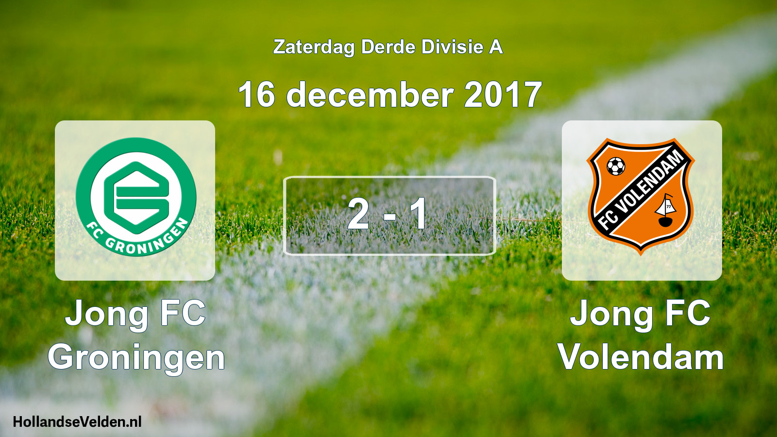 Total number of matches played: Jong FC Groningen - Jong FC Volendam 2 - 1 (16 December 2017)