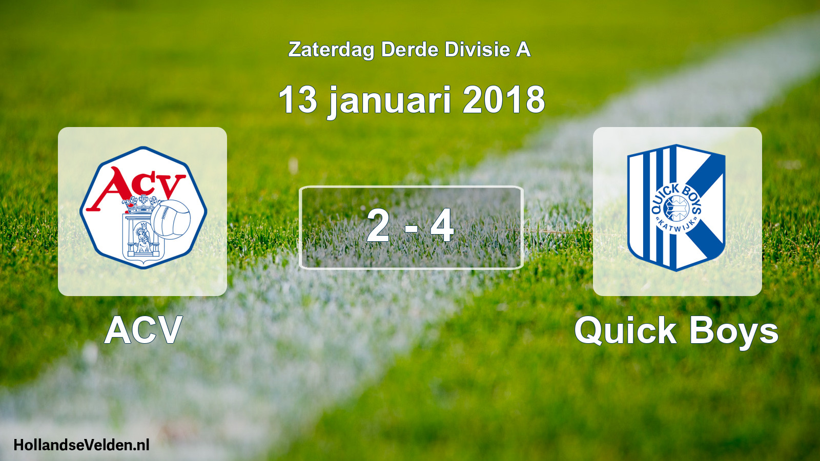 Total number of matches played: ACV - Quick Boys 2 - 4 (13 January 2018)