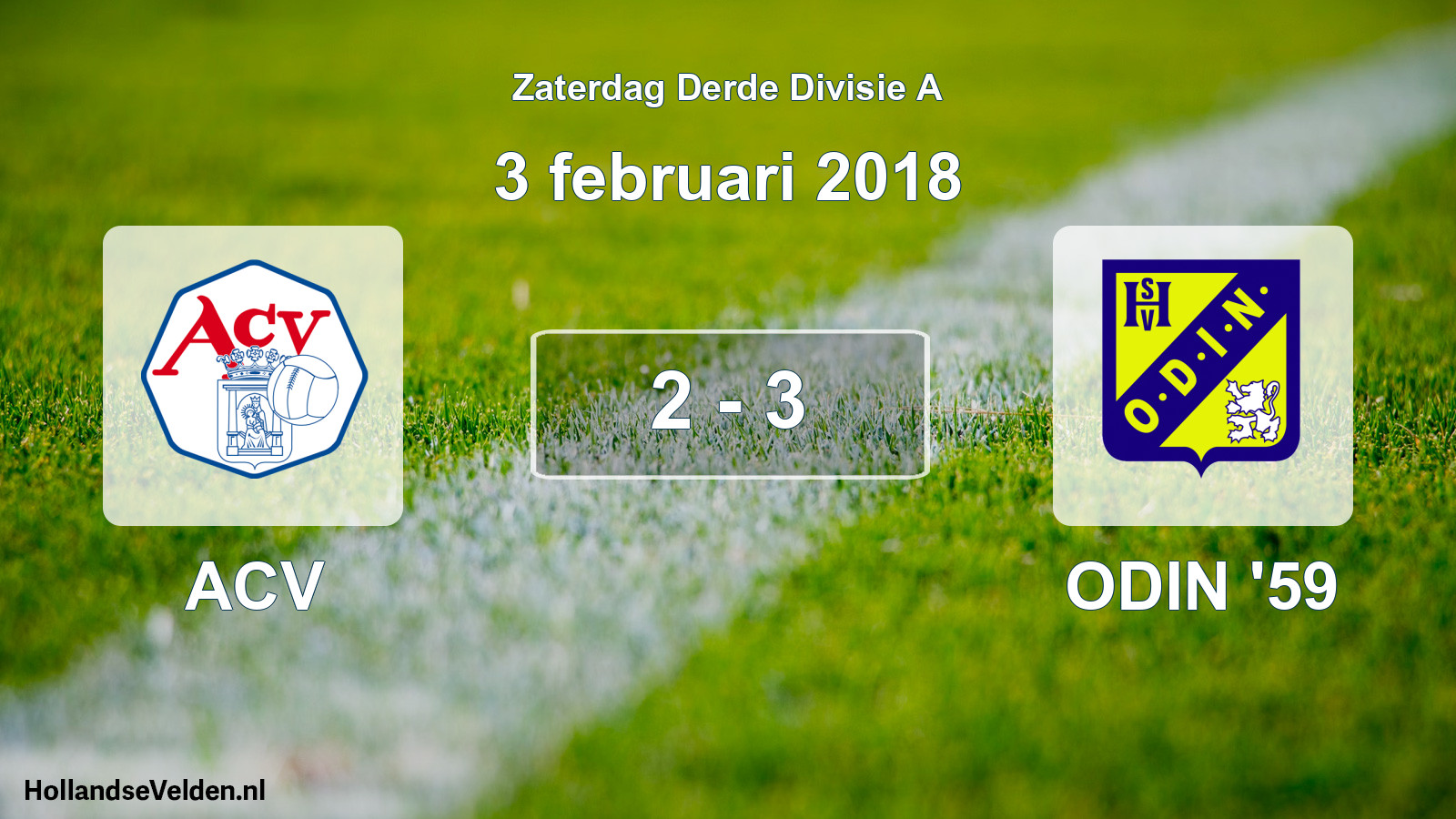 Total number of matches played: ACV - ODIN '59 2 - 3 (3 February 2018)