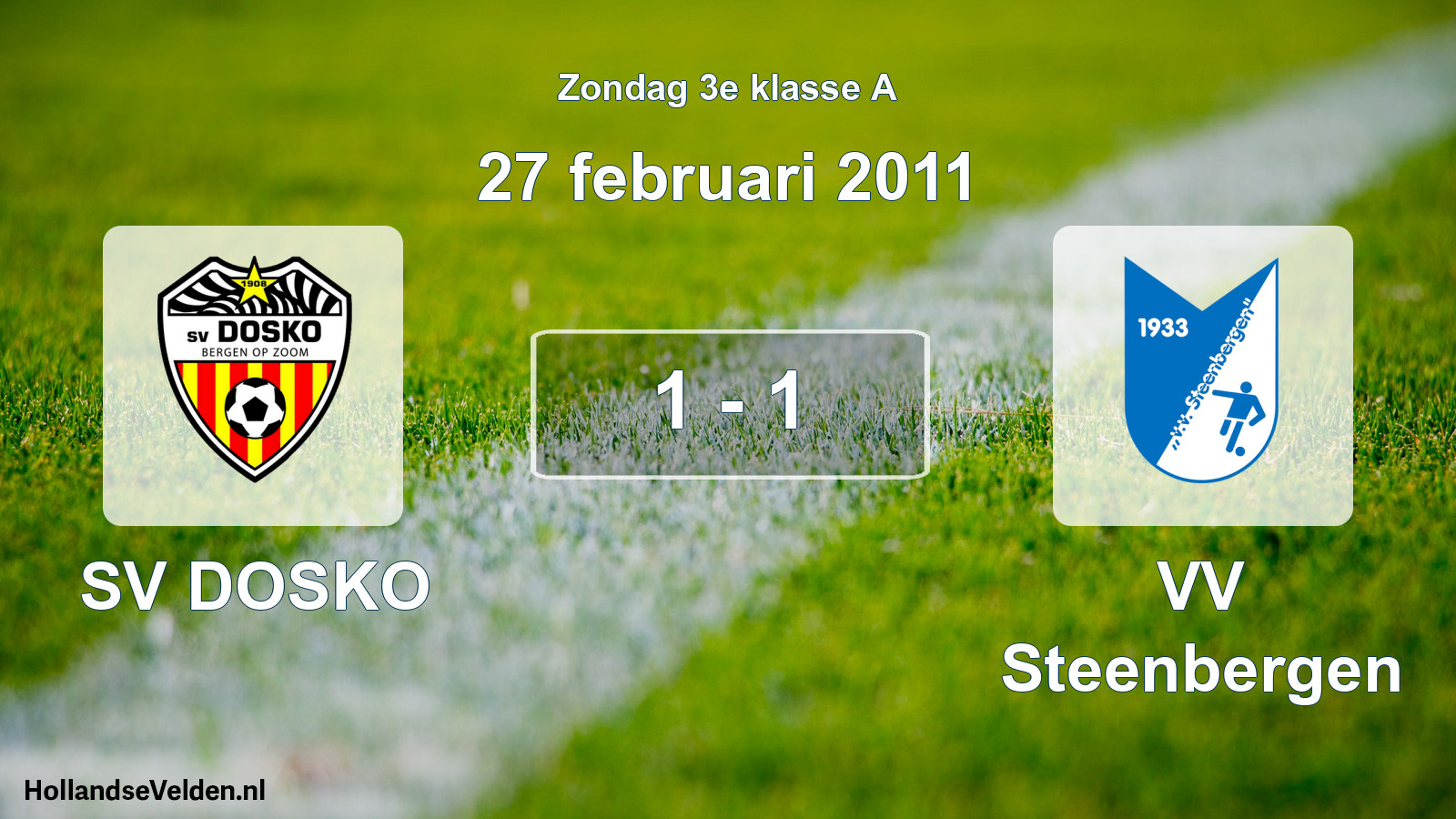 Total number of matches played: SV DOSKO - VV Steenbergen 1 - 1 (27 February 2011)
