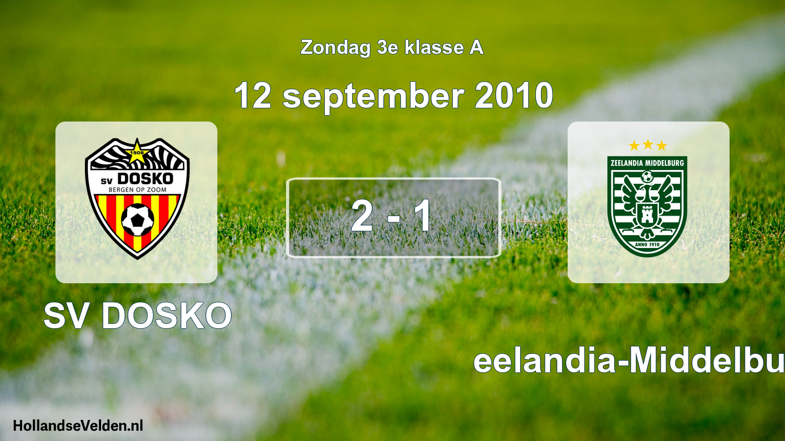Total number of matches played: SV DOSKO - Zeelandia-Middelburg 2 - 1 (12 September 2010)
