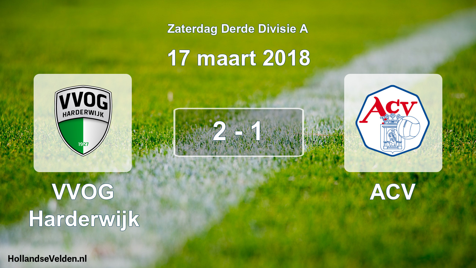 Total number of matches played: VVOG Harderwijk - ACV 2 - 1 (17 March 2018)