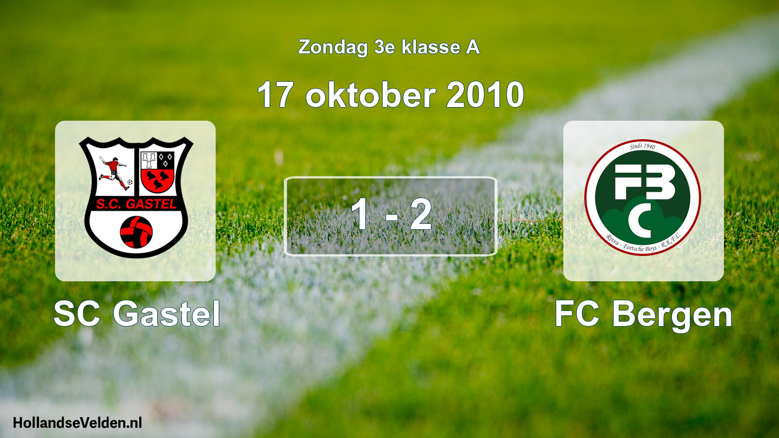 Total number of matches played: SC Gastel - FC Bergen 1 - 2 (17 October 2010)