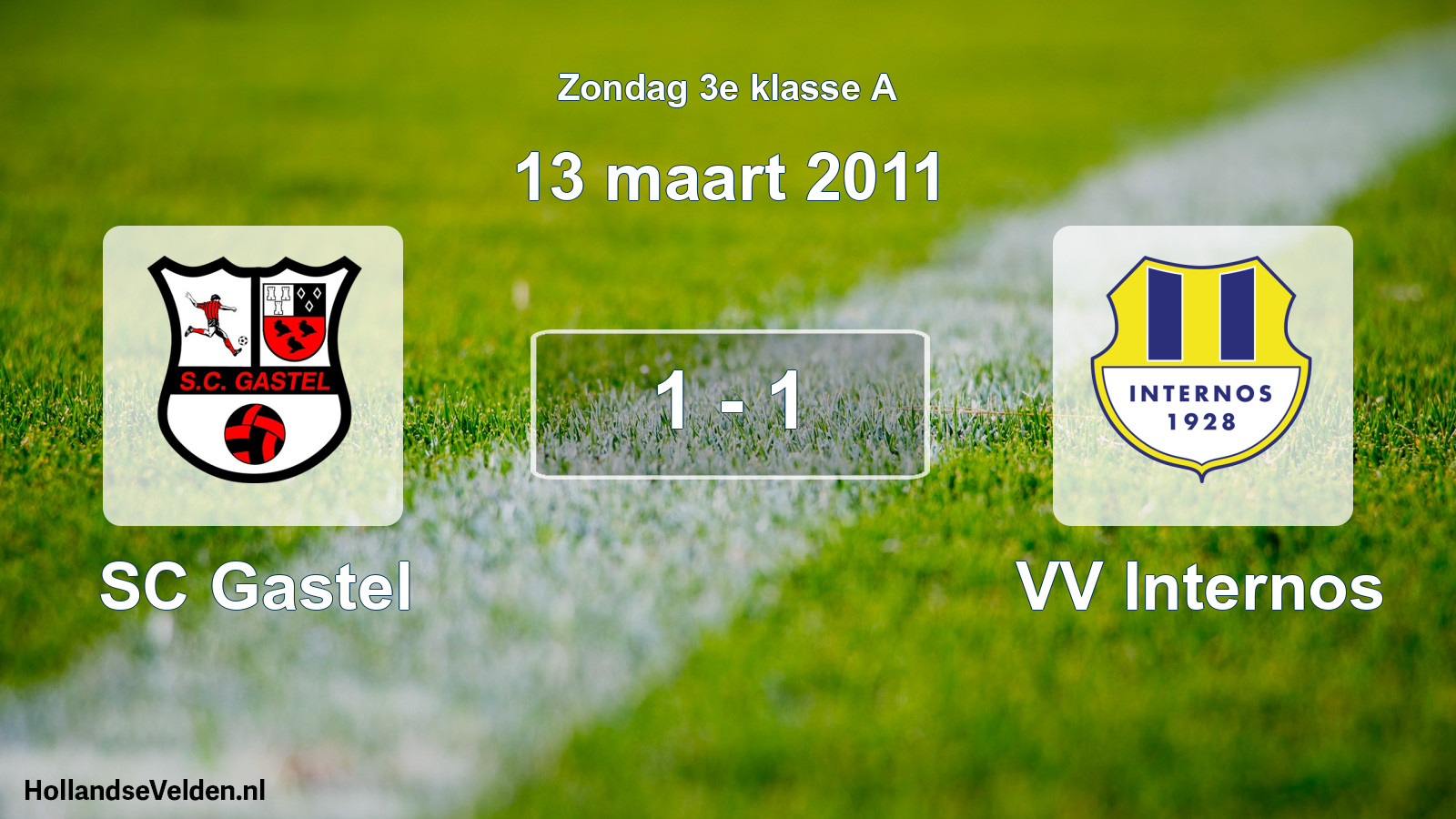 Total number of matches played: SC Gastel - VV Internos 1 - 1 (13 March 2011)