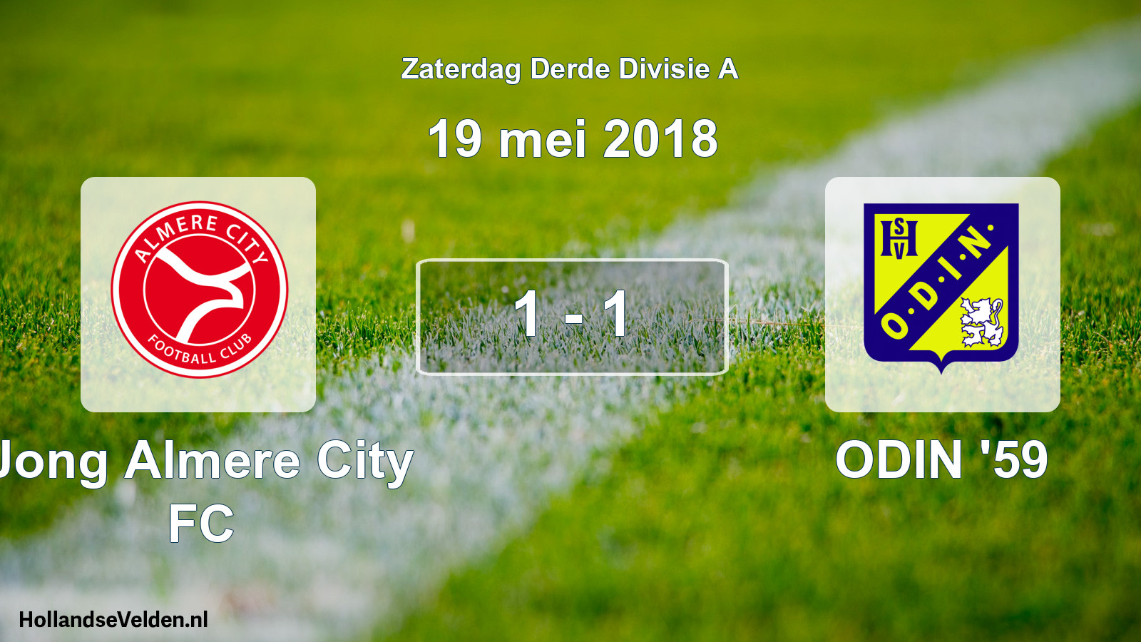 Total number of matches played: Jong Almere City FC - ODIN '59 1 - 1 (19 May 2018)