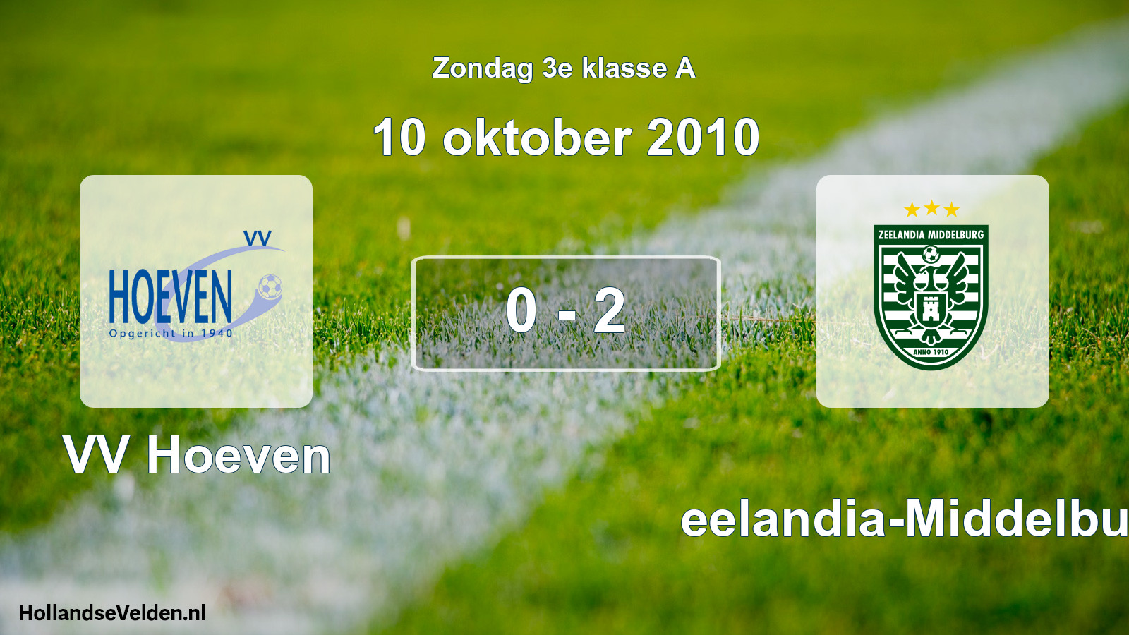 Total number of matches played: VV Hoeven - Zeelandia-Middelburg 0 - 2 (10 October 2010)