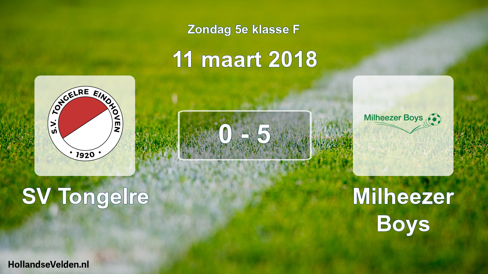 Total number of matches played: SV Tongelre - Milheezer Boys 0 - 5 (11 March 2018)