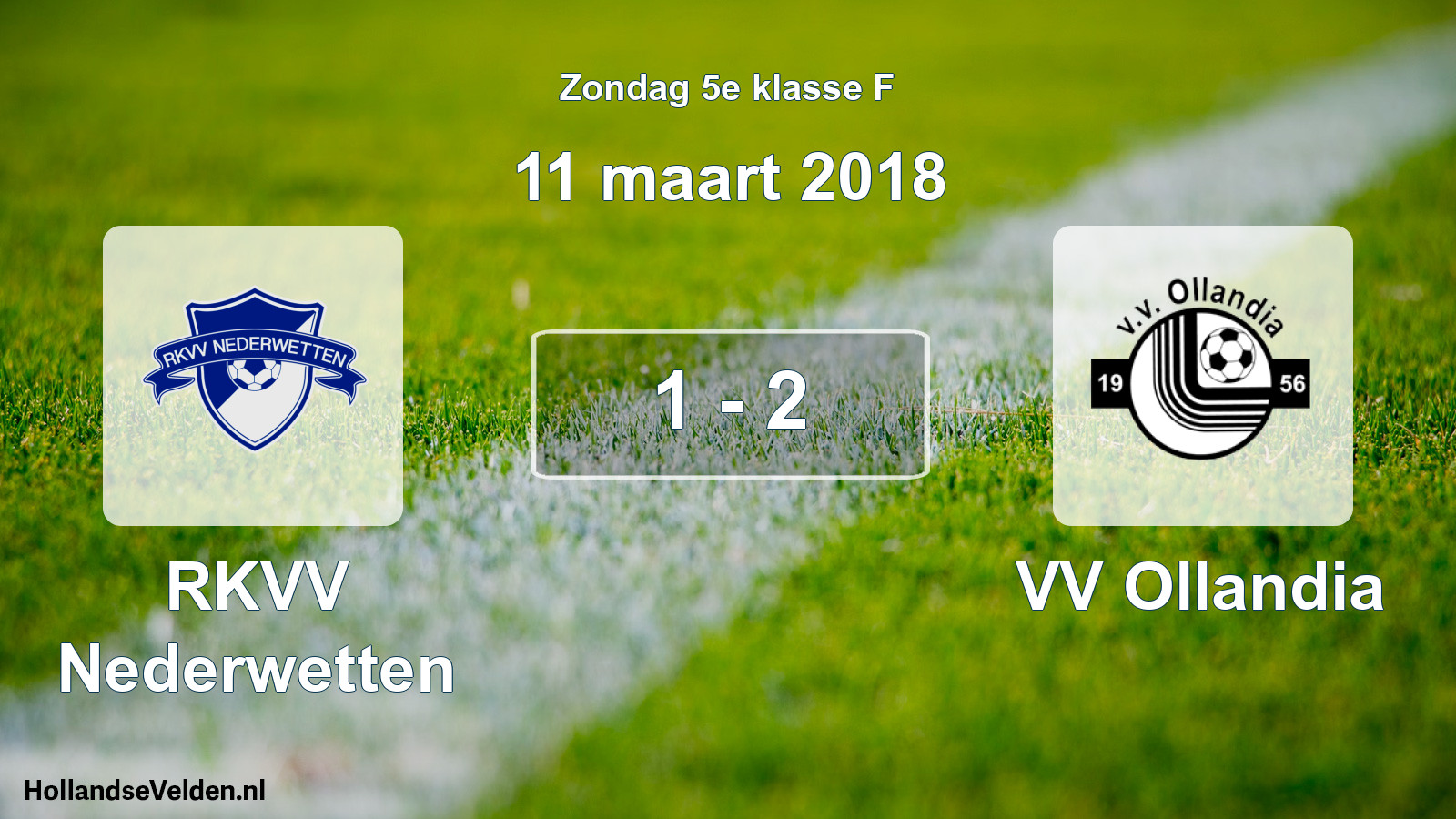 Total number of matches played: RKVV Nederwetten - VV Ollandia 1 - 2 (11 March 2018)