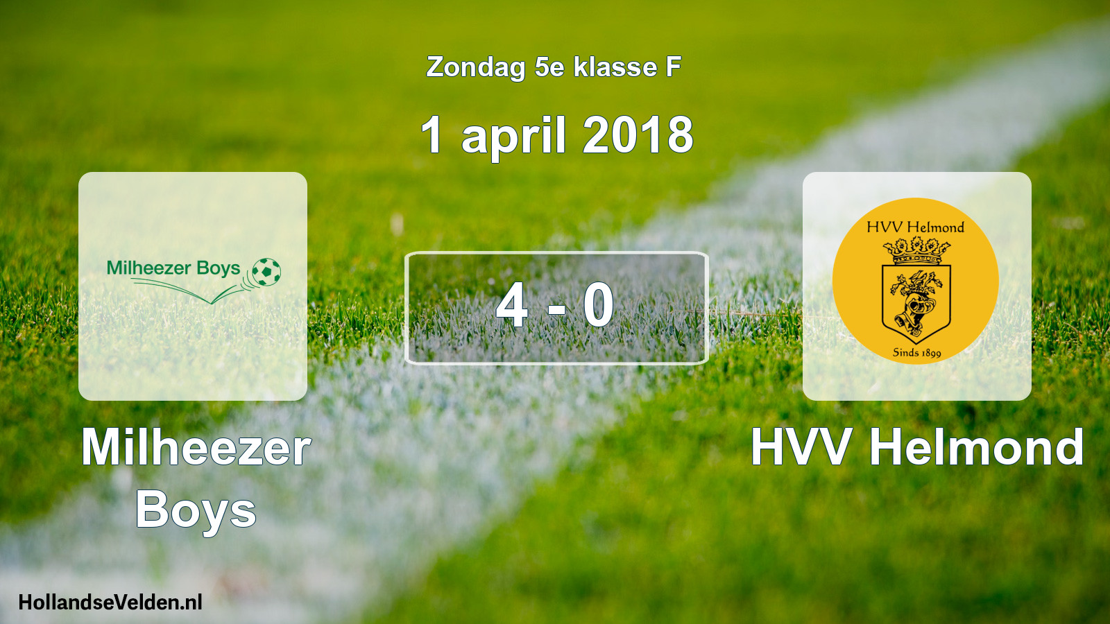 Total number of matches played: Milheezer Boys - HVV Helmond 4 - 0 (1 April 2018)