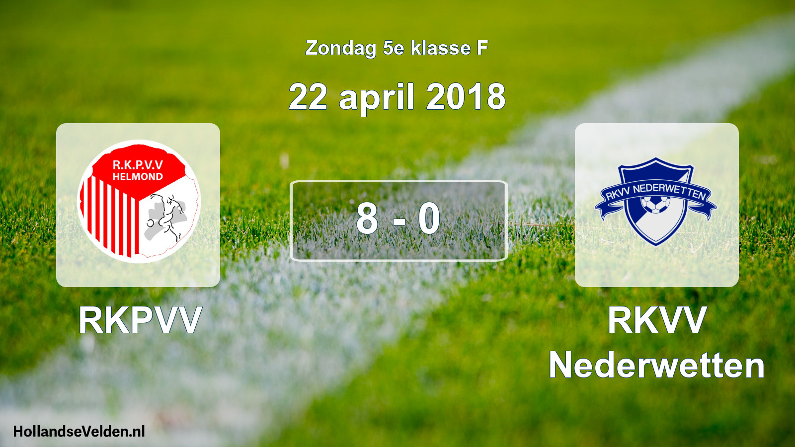 Total number of matches played: RKPVV - RKVV Nederwetten 8 - 0 (22 April 2018)