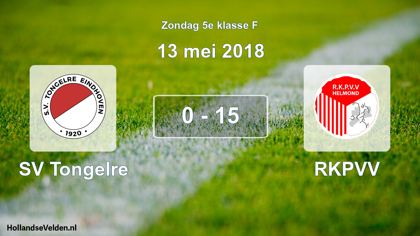 Total number of matches played: SV Tongelre - RKPVV 0 - 15 (13 May 2018)