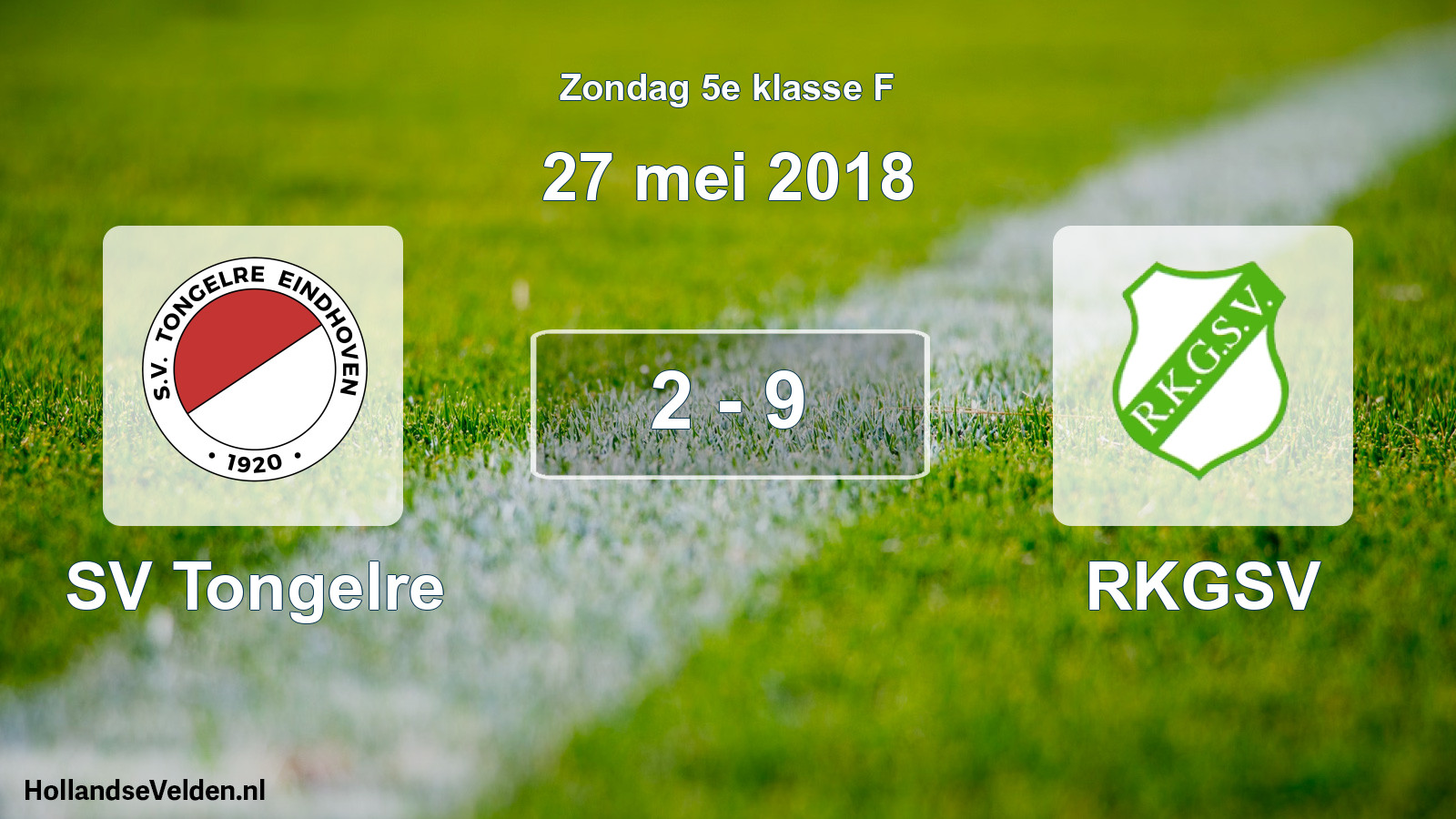 Total number of matches played: SV Tongelre - RKGSV 2 - 9 (27 May 2018)