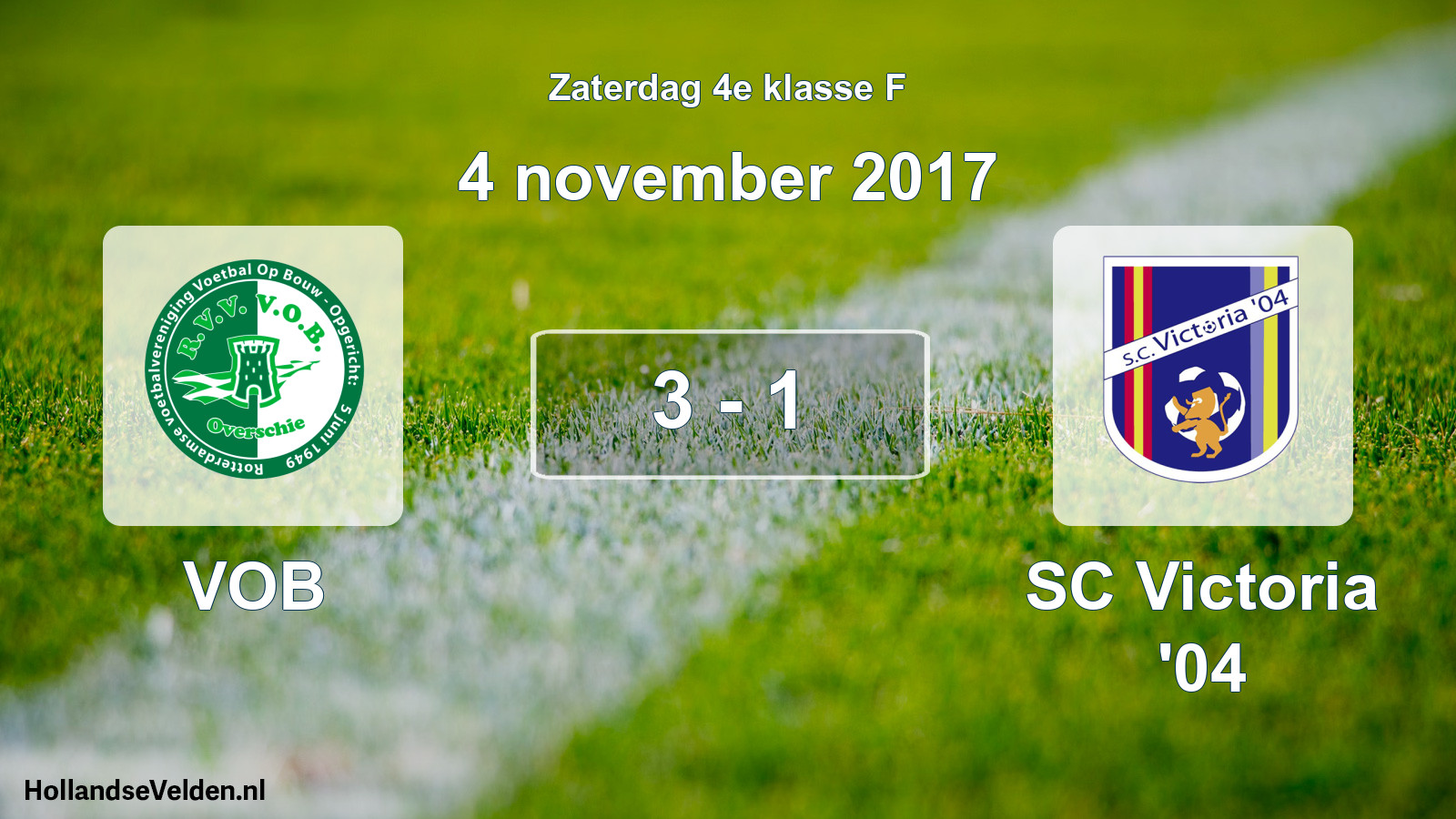 Total number of matches played: VOB - SC Victoria '04 3 - 1 (4 November 2017)