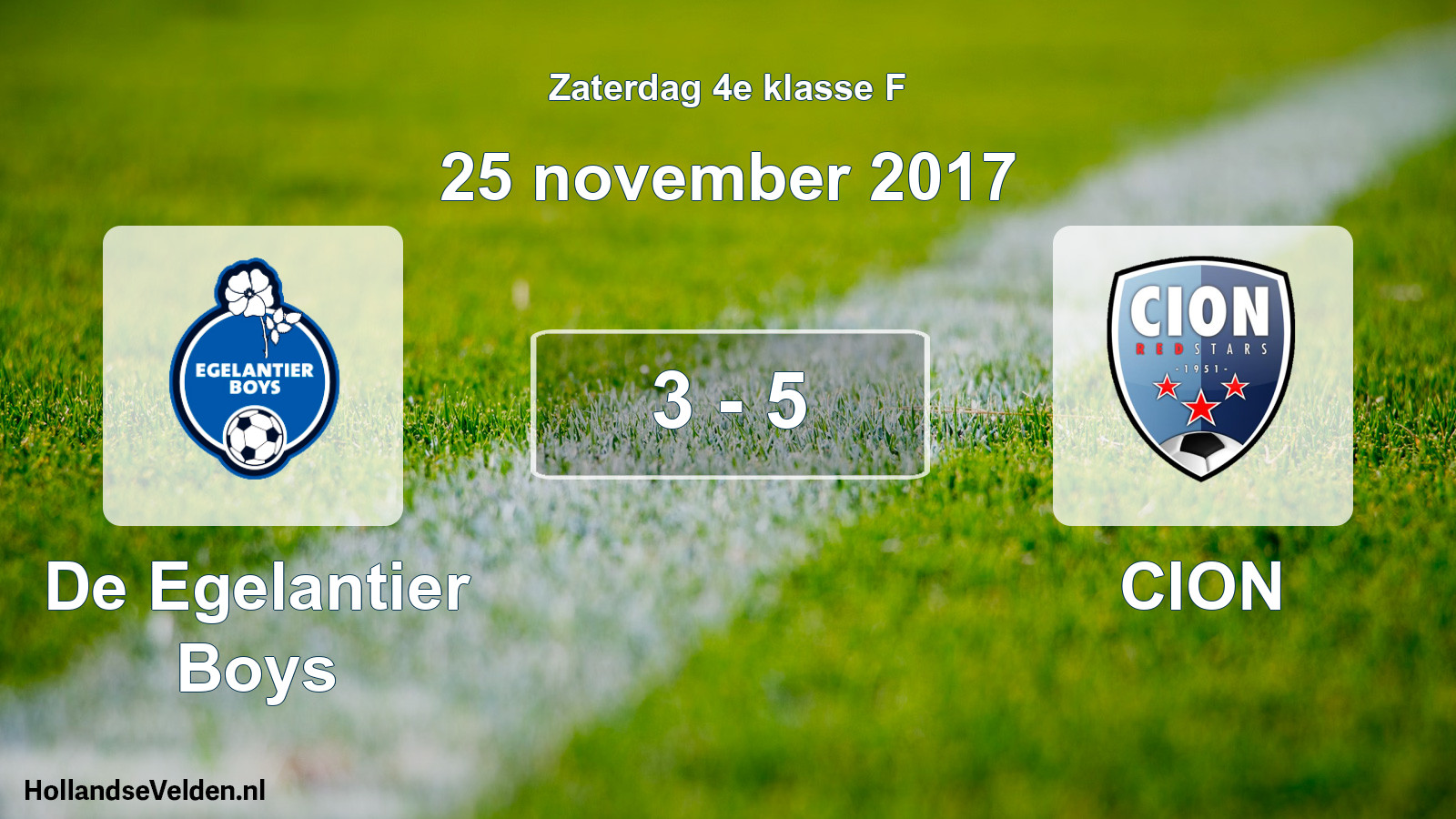 Total number of matches played: De Egelantier Boys - CION 3 - 5 (25 November 2017)