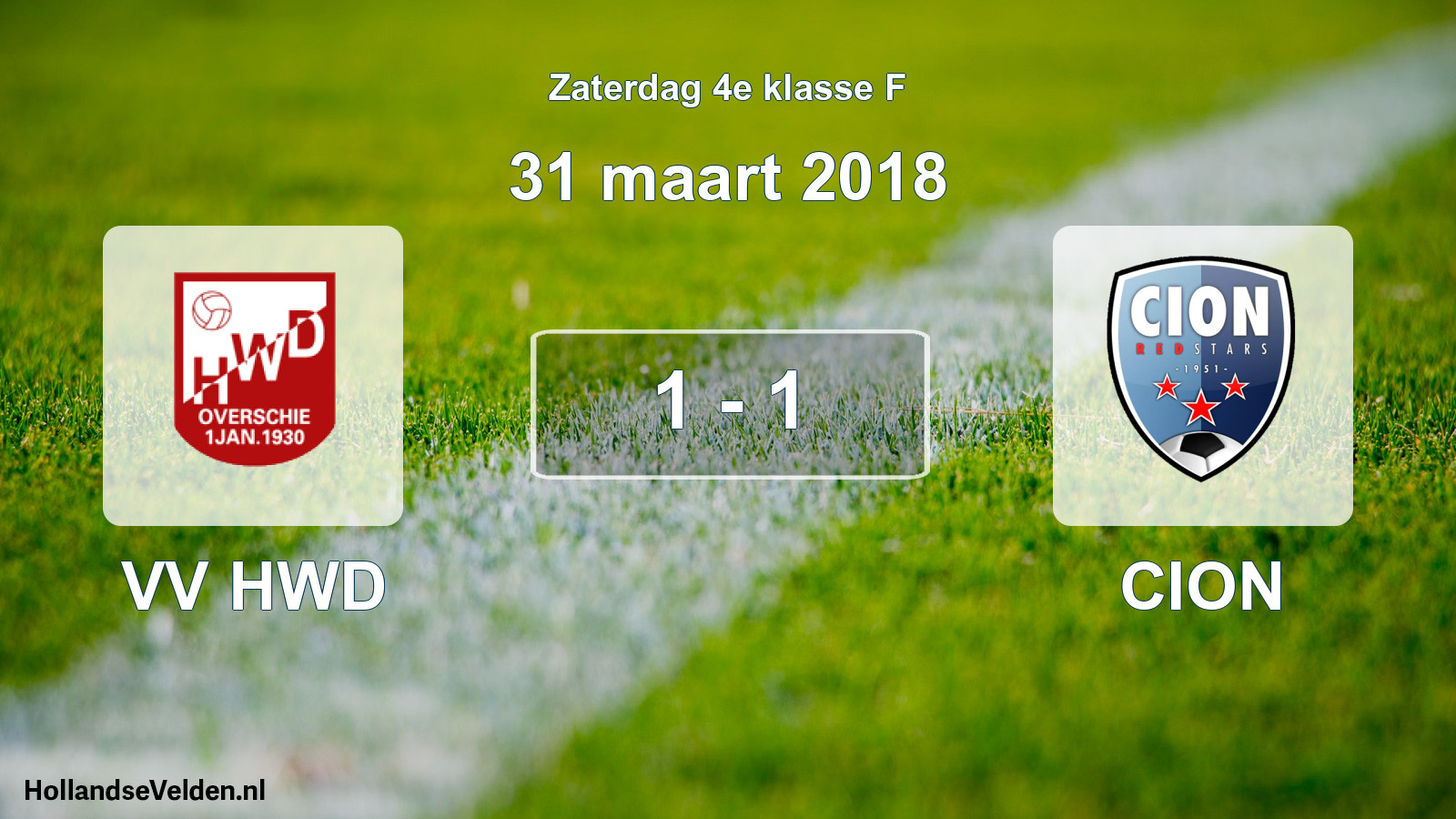 Total number of matches played: VV HWD - CION 1 - 1 (31 March 2018)