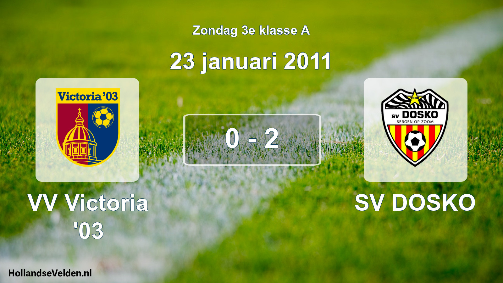Total number of matches played: VV Victoria '03 - SV DOSKO 0 - 2 (23 January 2011)