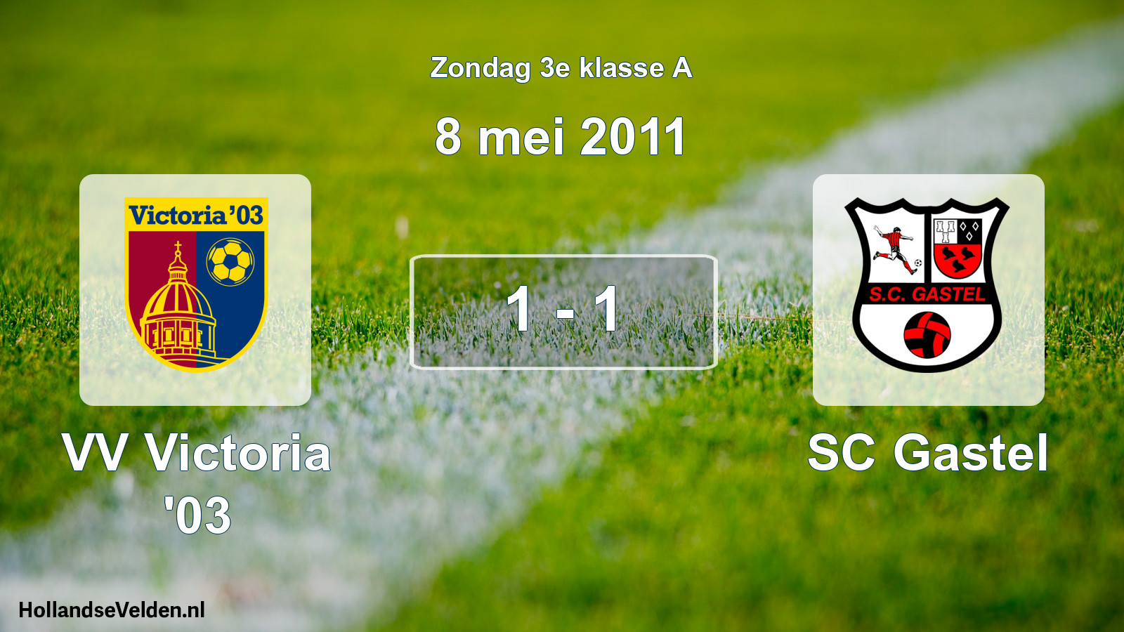 Total number of matches played: VV Victoria '03 - SC Gastel 1 - 1 (8 May 2011)