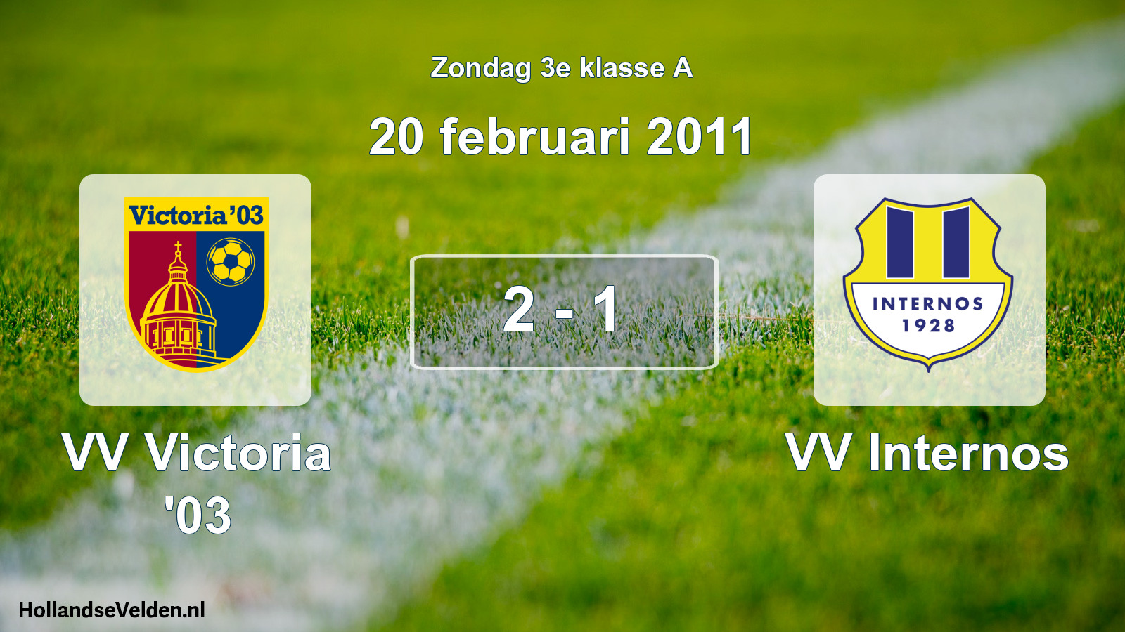 Total number of matches played: VV Victoria '03 - VV Internos 2 - 1 (20 February 2011)