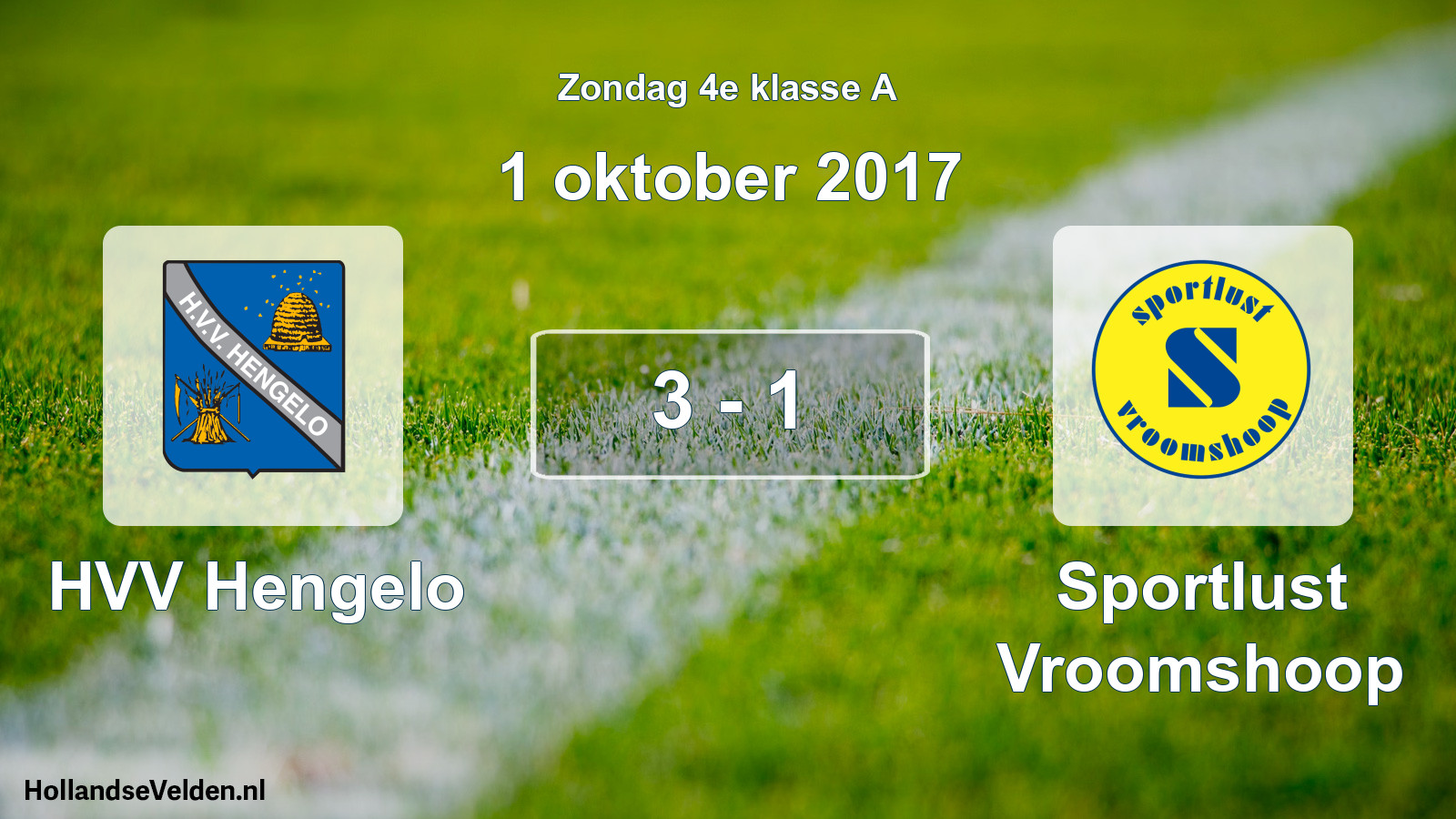 Total number of matches played: HVV Hengelo - Sportlust Vroomshoop 3 - 1 (1 October 2017)