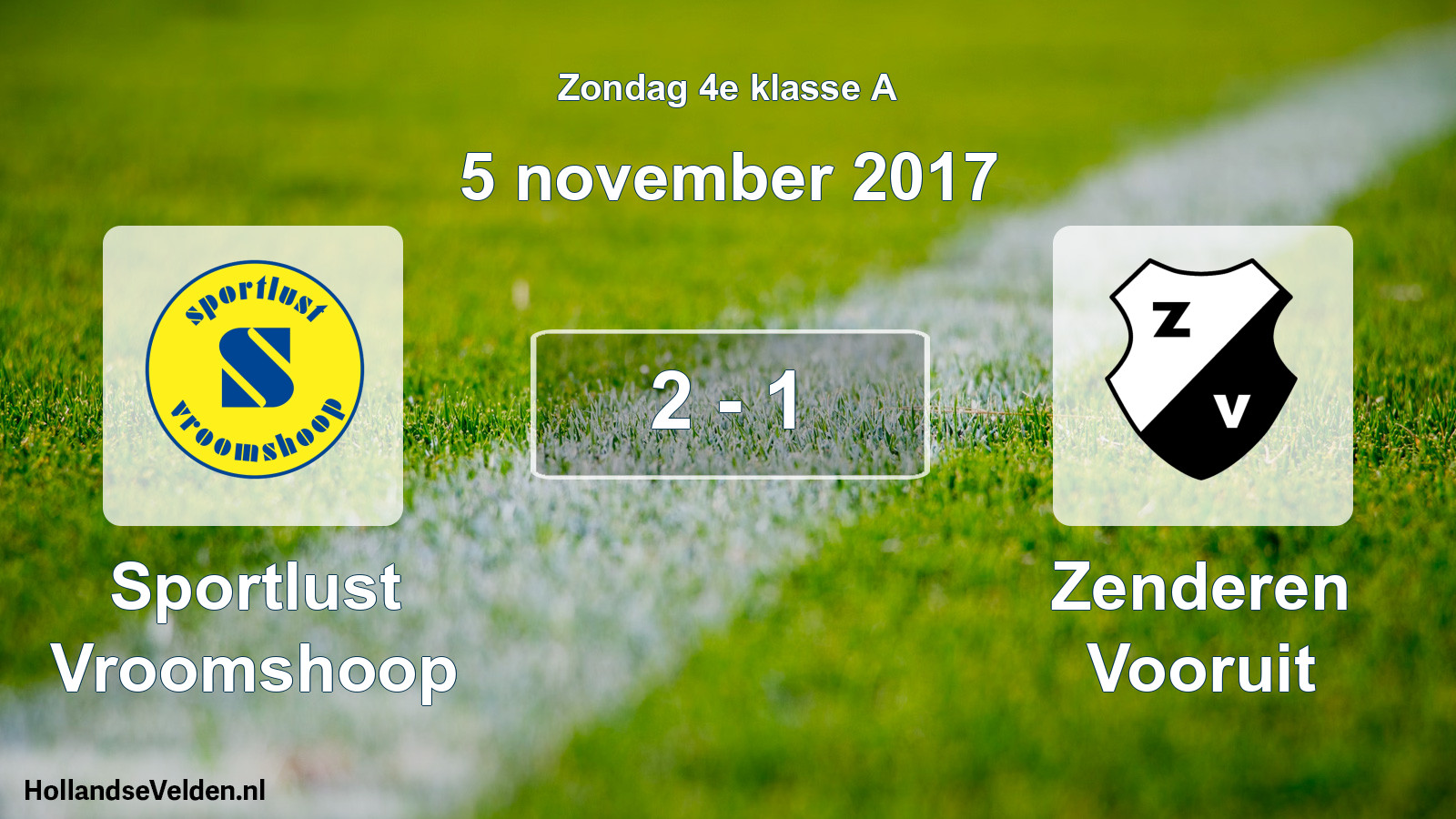 Total number of matches played: Sportlust Vroomshoop - Zenderen Vooruit 2 - 1 (5 November 2017)