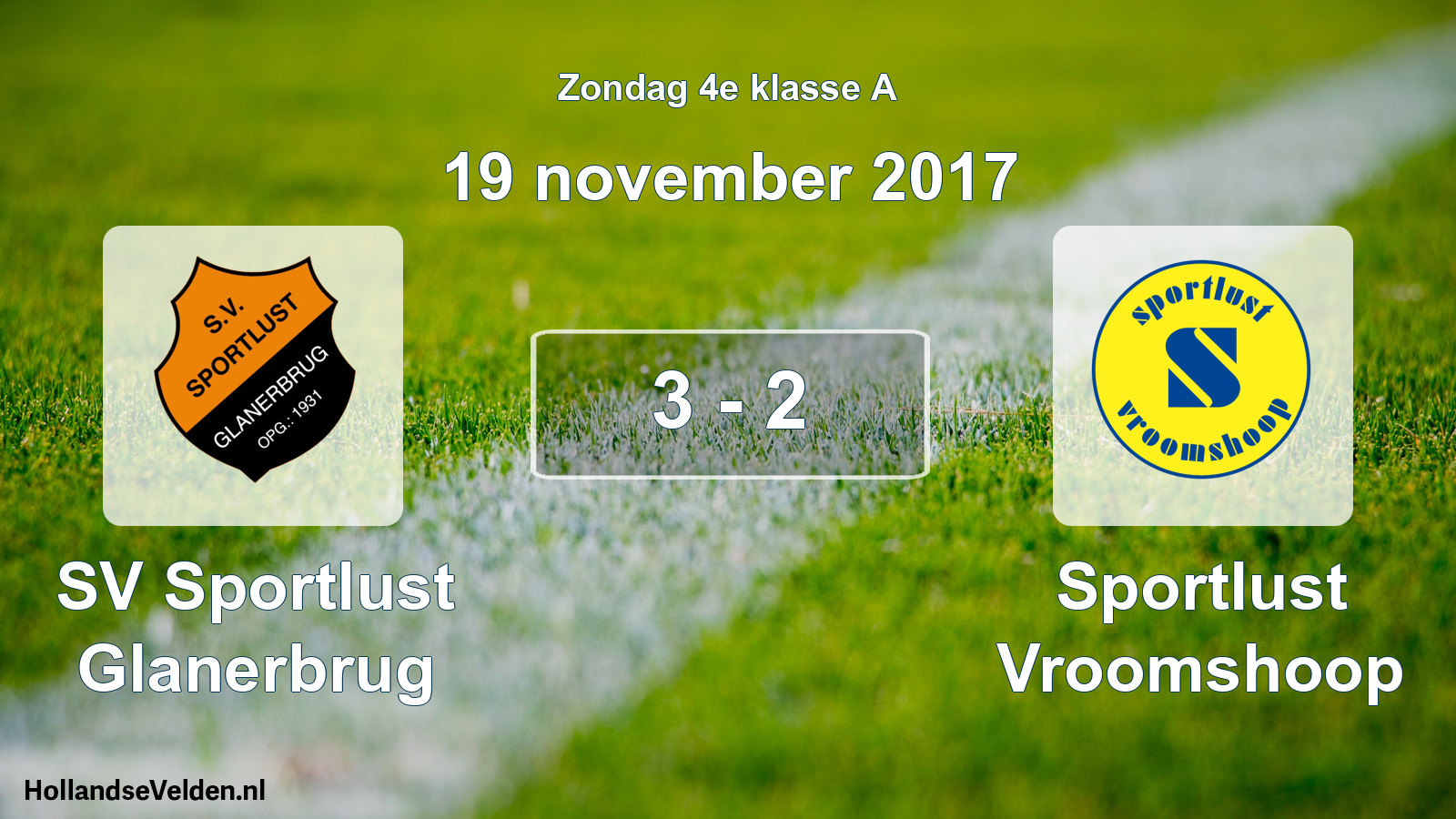 Total number of matches played: SV Sportlust Glanerbrug - Sportlust Vroomshoop 3 - 2 (19 November 2017)