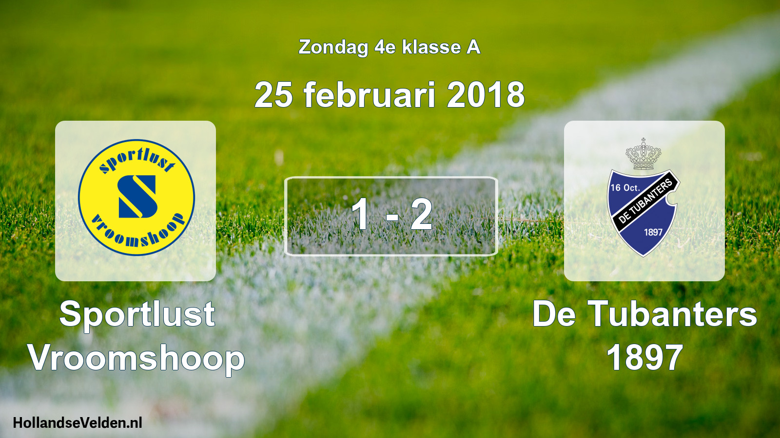 Total number of matches played: Sportlust Vroomshoop - De Tubanters 1897 1 - 2 (25 February 2018)