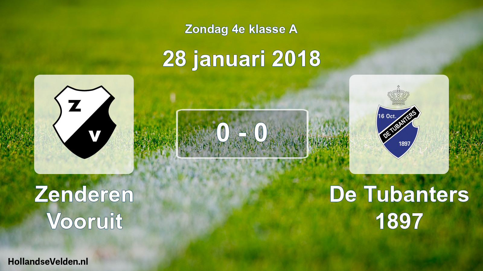Total number of matches played: Zenderen Vooruit - De Tubanters 1897 0 - 0 (28 January 2018)