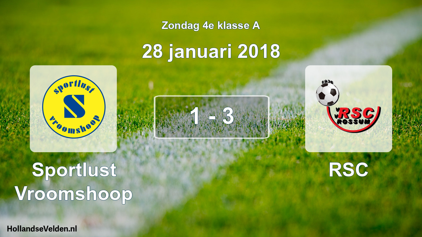 Total number of matches played: Sportlust Vroomshoop - RSC 1 - 3 (28 January 2018)