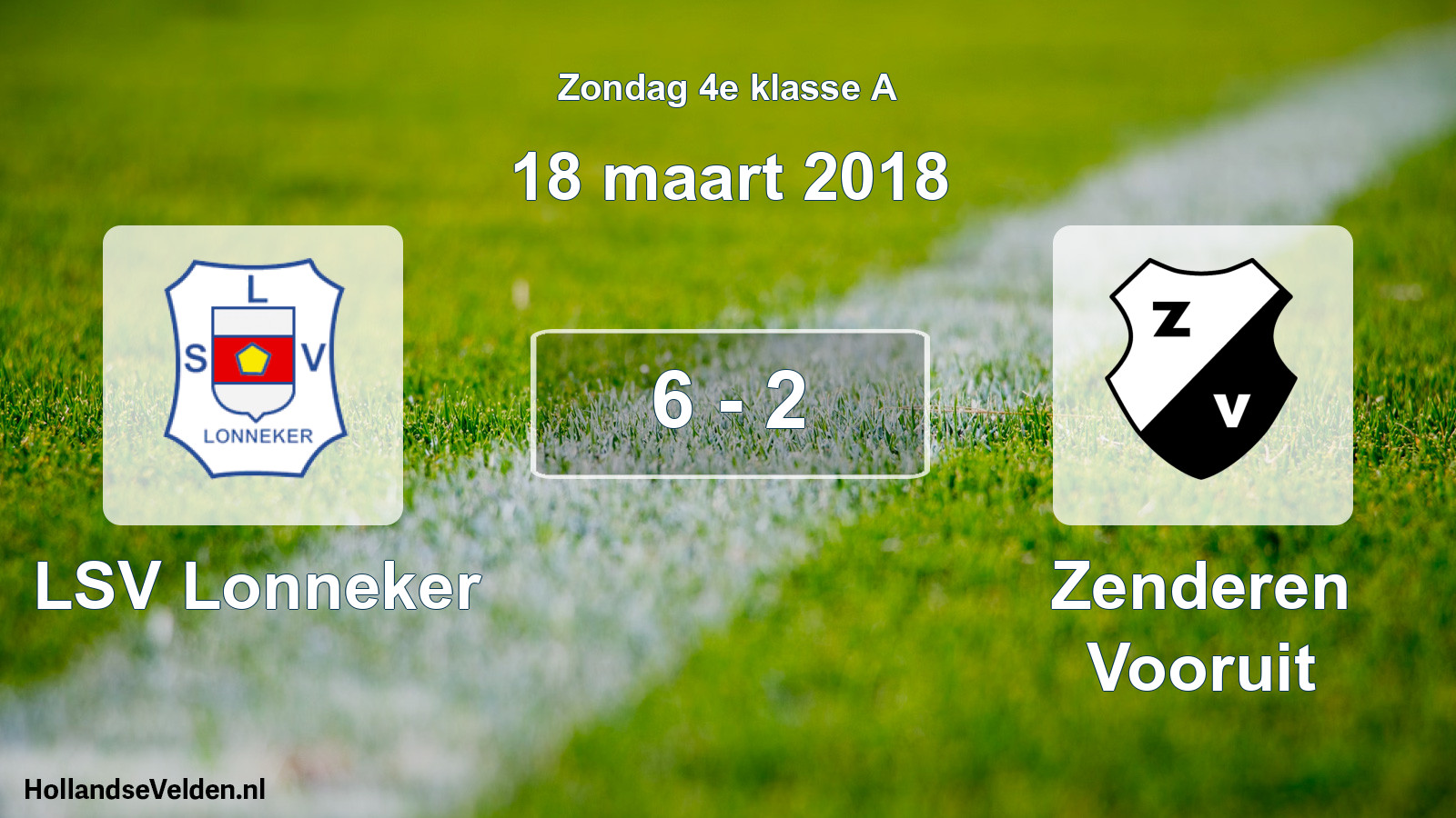 Total number of matches played: LSV Lonneker - Zenderen Vooruit 6 - 2 (18 March 2018)