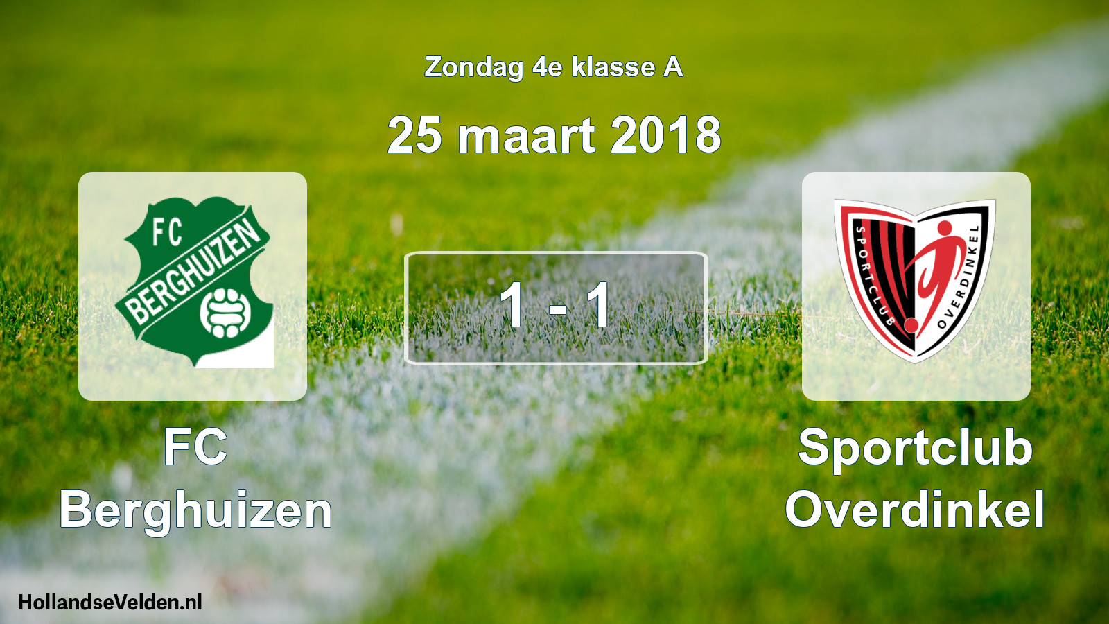 Total number of matches played: FC Berghuizen - Sportclub Overdinkel 1 - 1 (25 March 2018)