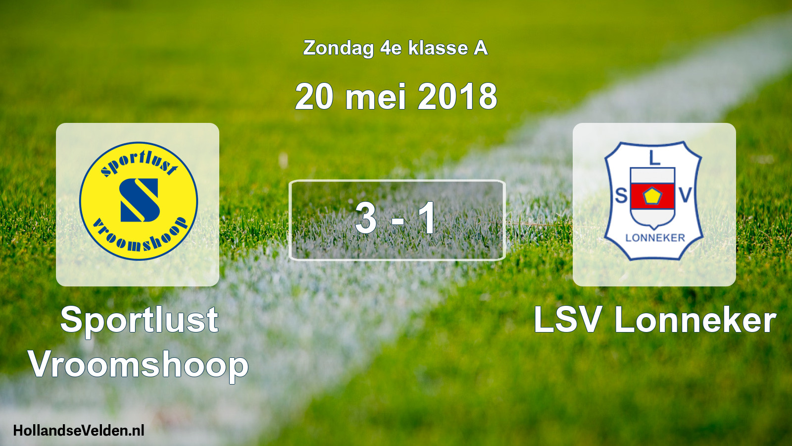 Total number of matches played: Sportlust Vroomshoop - LSV Lonneker 3 - 1 (20 May 2018)