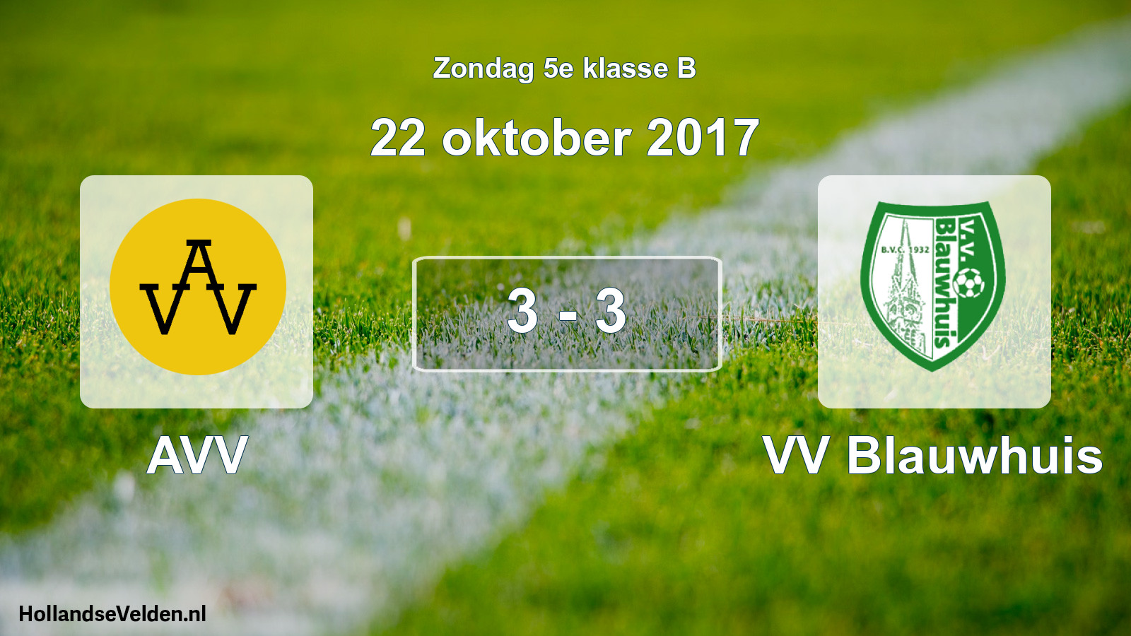 Total number of matches played: AVV - VV Blauwhuis 3 - 3 (22 October 2017)