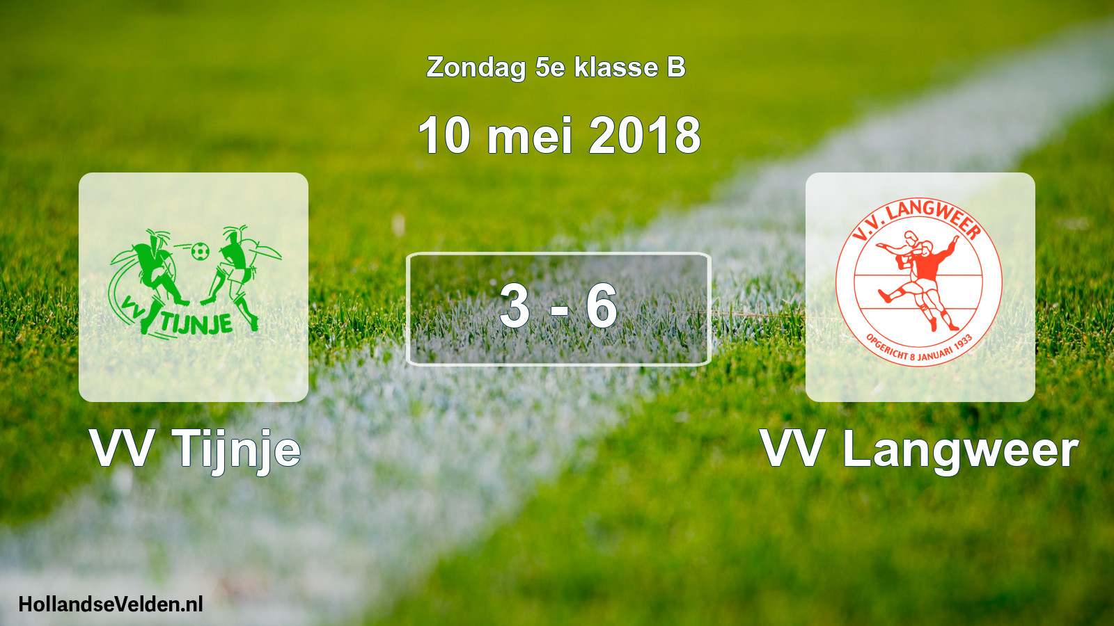 Total number of matches played: VV Tijnje - VV Langweer 3 - 6 (10 May 2018)