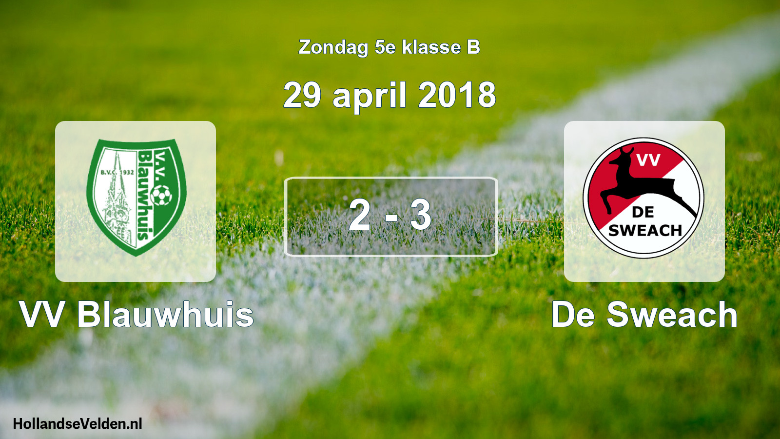 Total number of matches played: VV Blauwhuis - De Sweach 2 - 3 (29 April 2018)