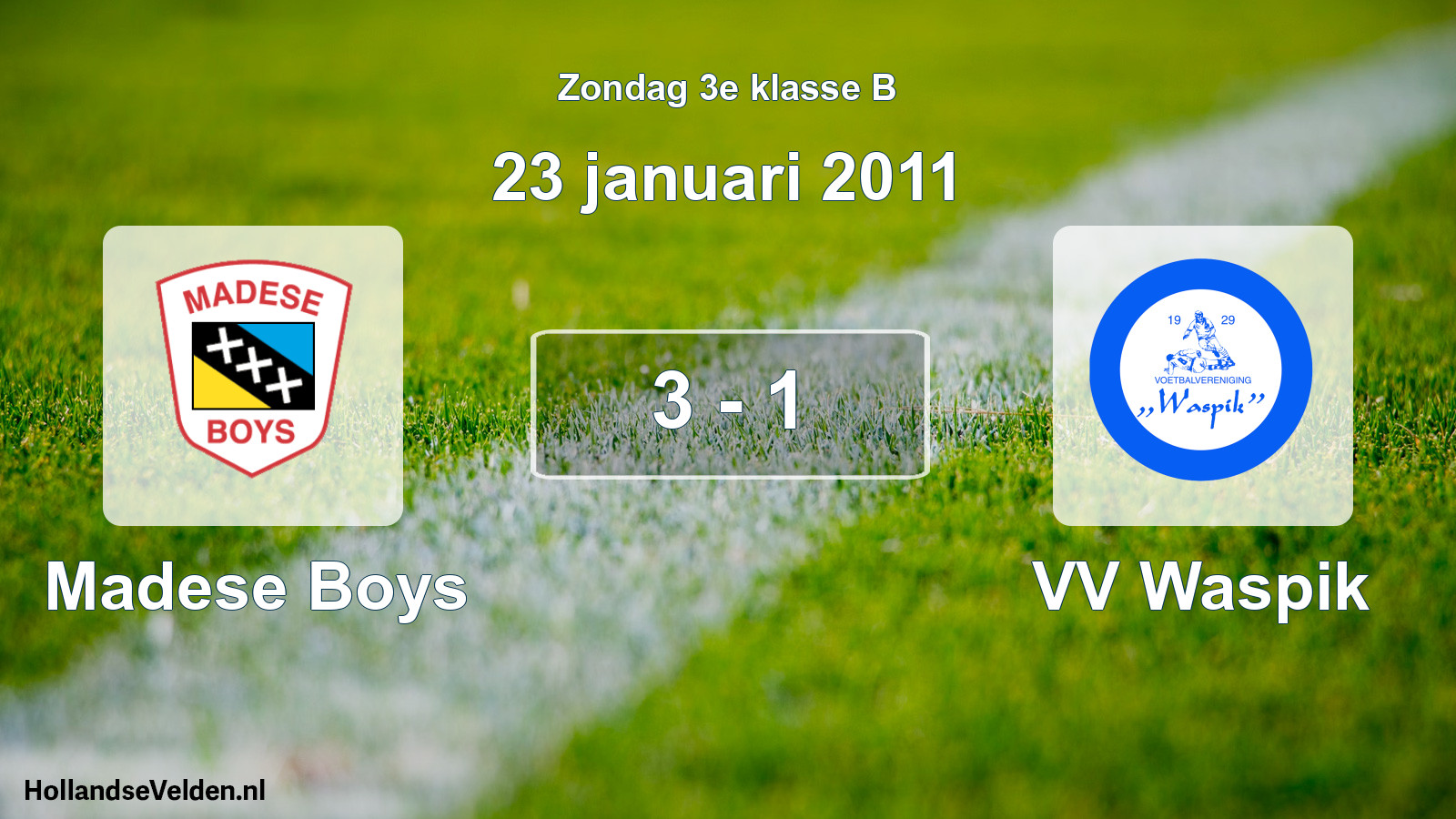 Total number of matches played: Madese Boys - VV Waspik 3 - 1 (23 January 2011)