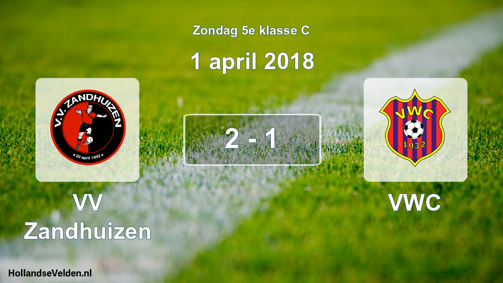 Total number of matches played: VV Zandhuizen - VWC 2 - 1 (1 April 2018)