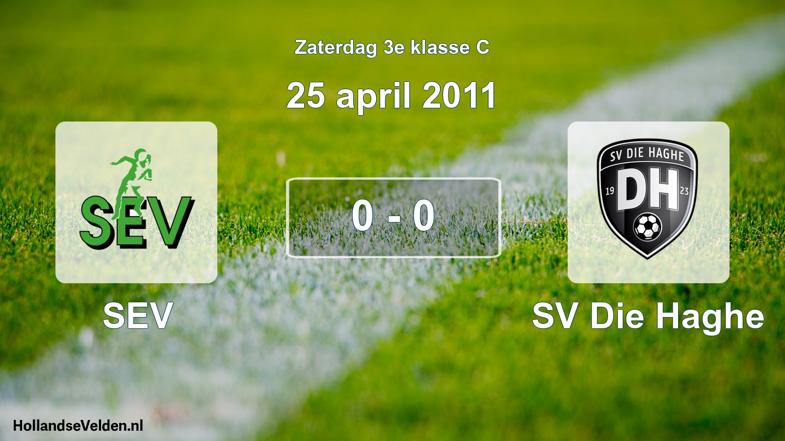 Total number of matches played: SEV - SV Die Haghe 0 - 0 (25 April 2011)