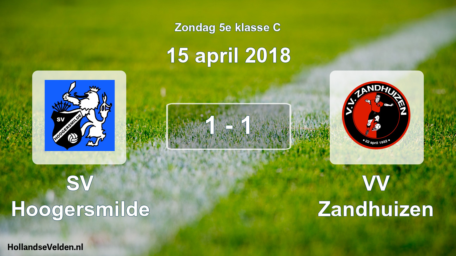 Total number of matches played: SV Hoogersmilde - VV Zandhuizen 1 - 1 (15 April 2018)