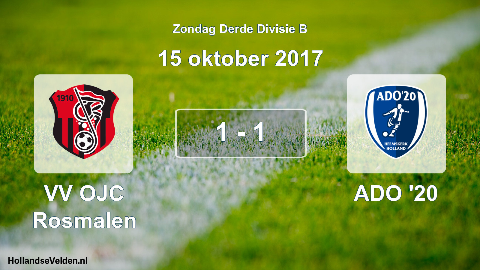Total number of matches played: VV OJC Rosmalen - ADO '20 1 - 1 (15 October 2017)