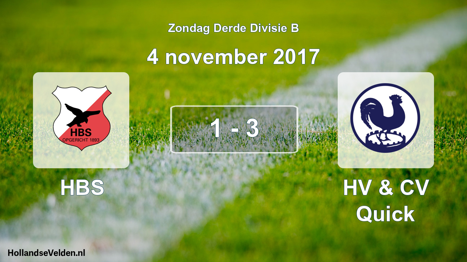 Total number of matches played: HBS - HV & CV Quick 1 - 3 (4 November 2017)