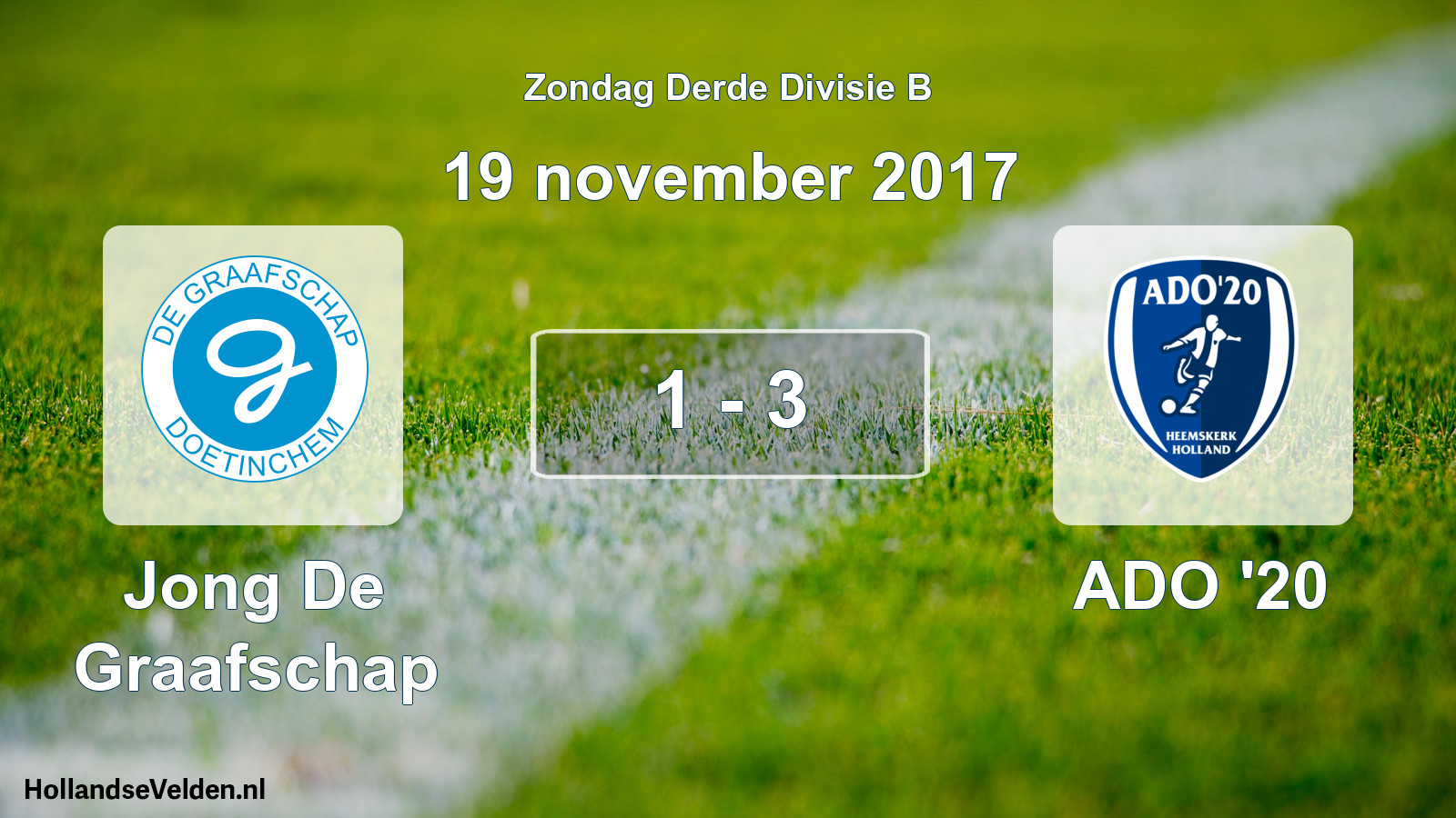 Total number of matches played: Jong De Graafschap - ADO '20 1 - 3 (19 November 2017)