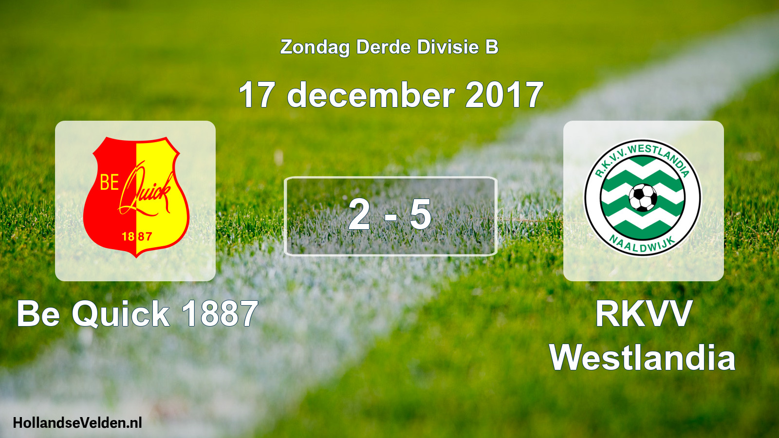 Total number of matches played: Be Quick 1887 - RKVV Westlandia 2 - 5 (17 December 2017)