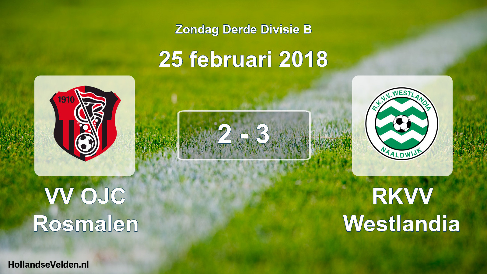Total number of matches played: VV OJC Rosmalen - RKVV Westlandia 2 - 3 (25 February 2018)