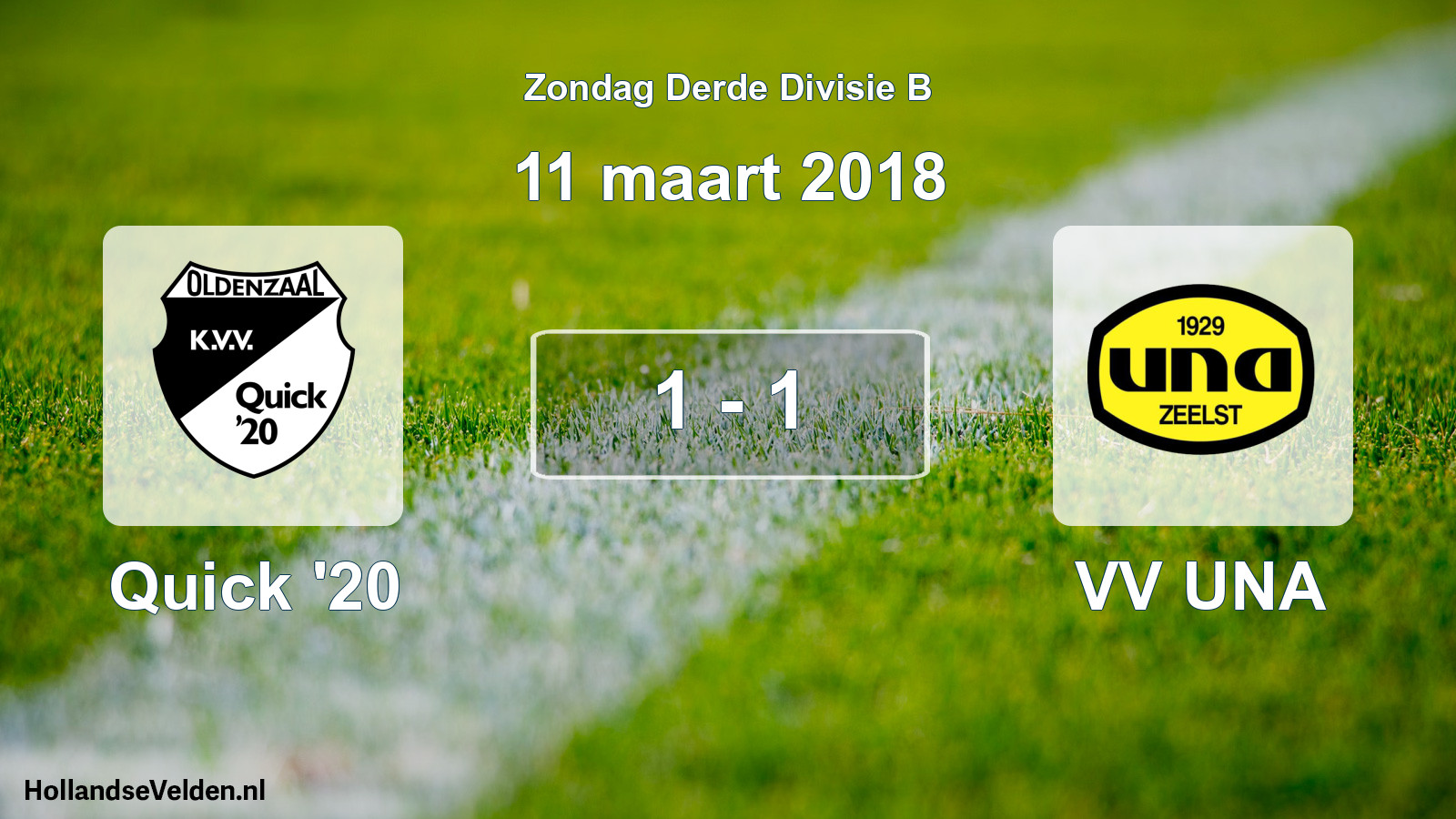Total number of matches played: Quick '20 - VV UNA 1 - 1 (11 March 2018)