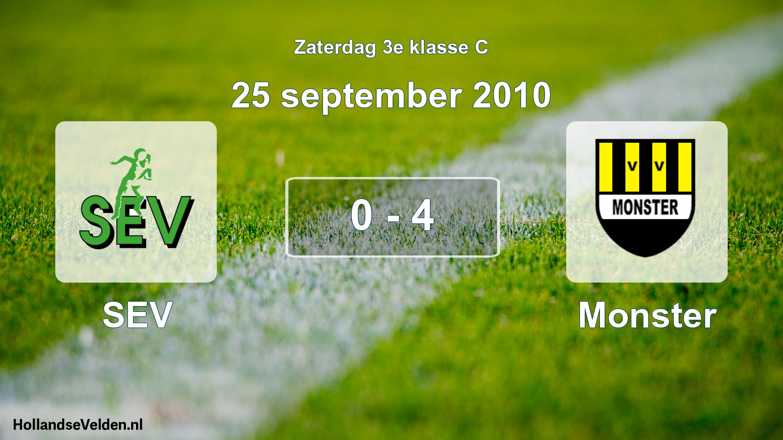 Total number of matches played: SEV - Monster 0 - 4 (25 September 2010)