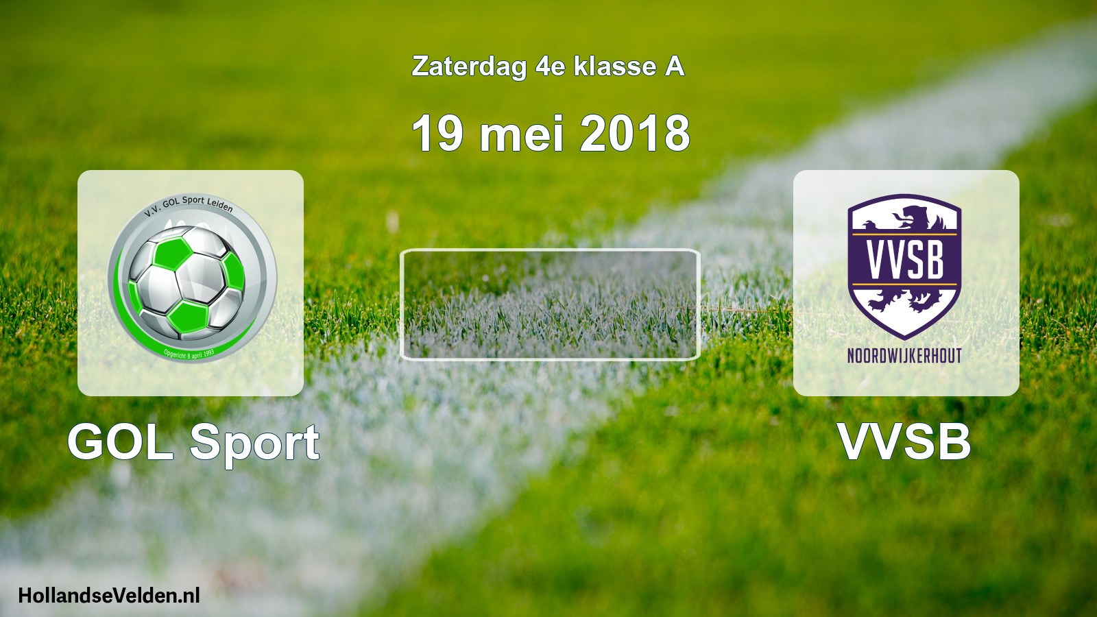 Scheduled Match: GOL Sport - VVSB (19 May 2018)