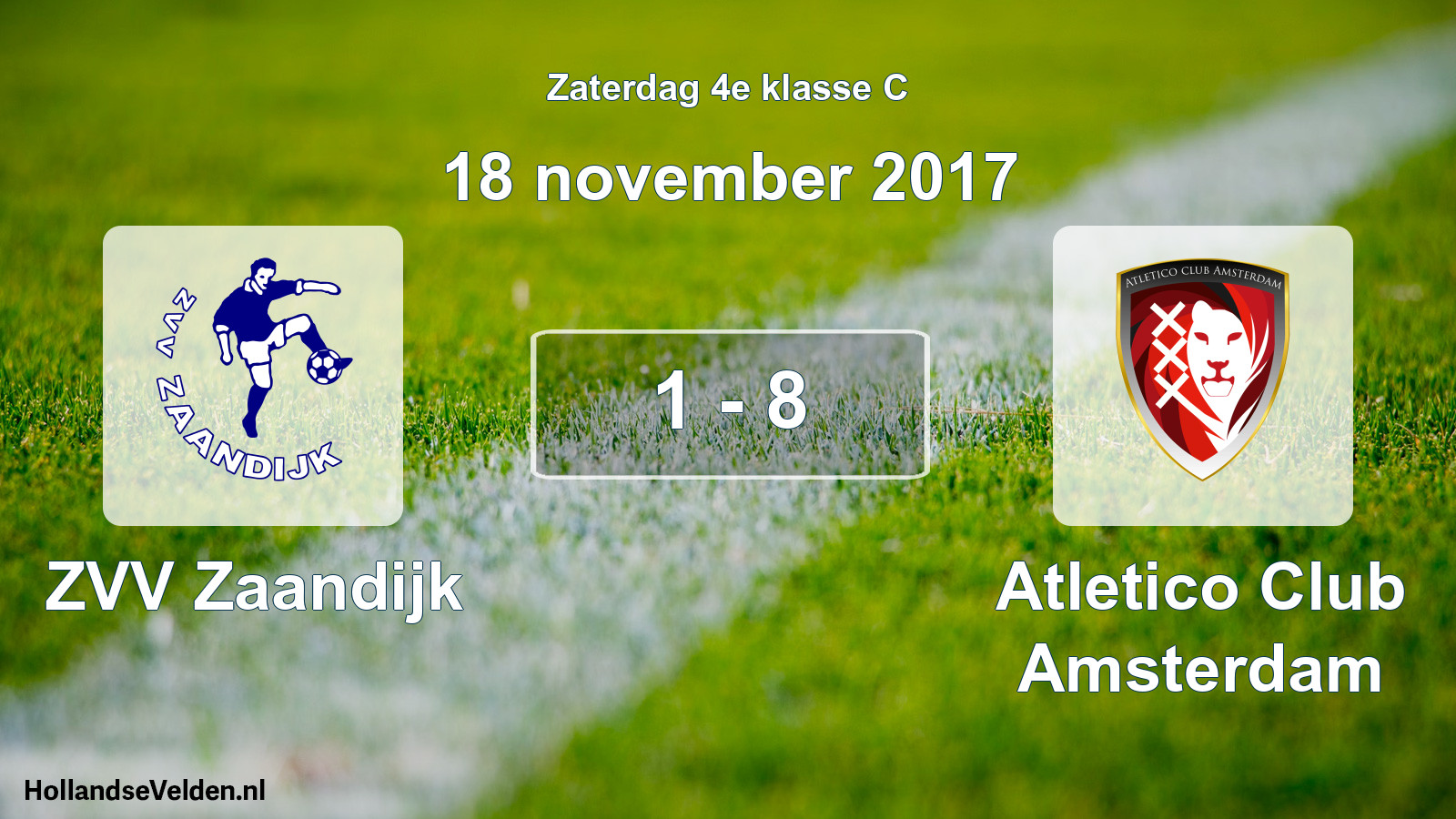 Total number of matches played: ZVV Zaandijk - Atletico Club Amsterdam 1 - 8 (18 November 2017)
