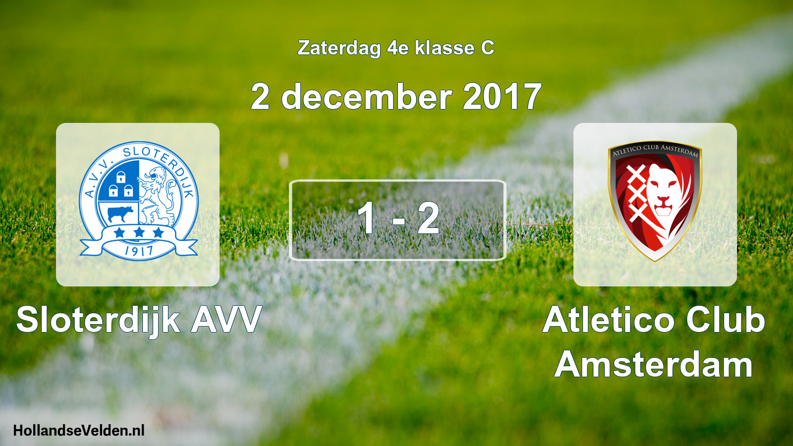 Total number of matches played: Sloterdijk AVV - Atletico Club Amsterdam 1 - 2 (2 December 2017)